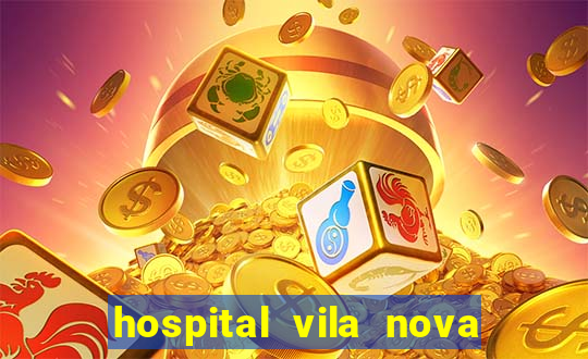 hospital vila nova star trabalhe conosco